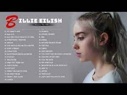 billie eilish greatest hits 2020 billie eilish full playlist best songs 2020 youtube beste songs billie eilish youtube