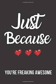 25 wildly awesome business quotes for entrepreneurs. Just Because You Re Freaking Awesome Inspirational Quotes Blank Lined Journal Darling Mary Lou 9781658759465 Amazon Com Books