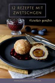 Herbstlich Geniessen Zwetschgen Zwetschgenknodel Zwetschgenknodel Rezept Rezepte