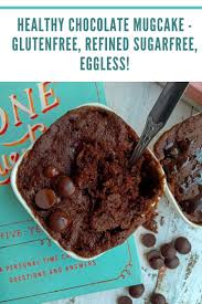 Healthy Chocolate Mugcake Glutenfree Sugarfree Eggless Recipe In 2020 Healthy Chocolate Best Dessert Recipes Chocolate