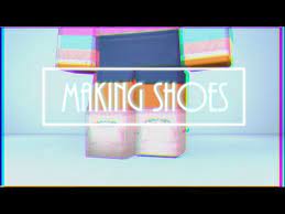 Check spelling or type a new query. Roblox How To Make Shoes Youtube