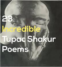 via sad and useless you. 23 Incredible Tupac Shakur Poems