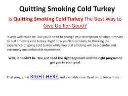 How to quit smoking cold turkey reddit. Quitting Smoking Cold Turkey