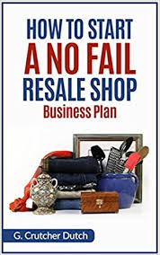 If you are searching for profit thrift store business plan and need help in writing an effective financial plan, you can take help from this sample business plan on how to open a consignment shop. How To Start A No Fail Resale Shop Business Plan My Favorite Online Library