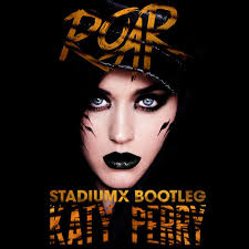 katy perry roar stadiumx bootleg by stadiumx on