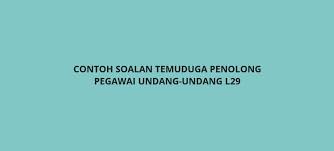 Semakan Temuduga Penolong Pegawai Undang Undang L29 Spa