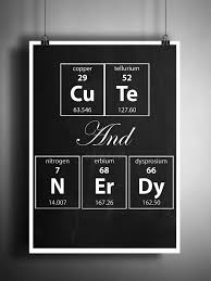 Cute And Nerdy Periodic Table Art Print Nerdy Art Gift For Her Geeky Wall Art Quote Periodic Table Art Geeky Art Metal Tree Wall Art