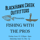 Fishing with the Pros Seminar & Grand Opening of Blackhawk Creek Outfitters