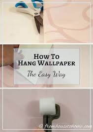 How To Hang Wallpaper The Easy Way How To Hang Wallpaper Wallpapering Tips Diy Wallpaper