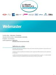 Un métier à géométrie variable nécessitant d'avoir plusieurs cordes à son arc. Webmaster Definition Du Metier Pdf Telechargement Gratuit