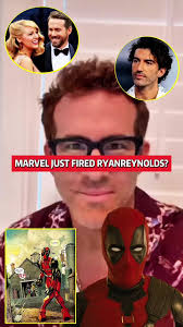 Marvel Fired Ryan Reynolds