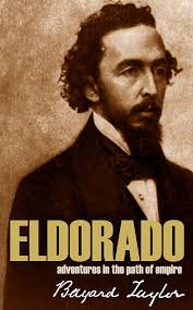 Amazon.com: Eldorado: Adventures in the Path of Empire eBook : Taylor,  Bayard: Kindle Store