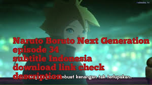 Naruto next generations sub indo download boruto: Boruto Naruto Next Generation Episode 34 Subtitle Indonesia Download Di Description Youtube
