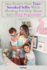 The actress and country singer introduced her baby boy with find out what jana told access live about how she and mike continue to fortify their relationship. Jana Kramer Posts Tearful Selfie Over Son S Sleep Regression Jana Kramer Kids Sleep Baby Boy Names