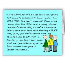 In most people's lives there is always going to be a time when you move from one place to another. Hilarious Group Co Worker Leaving Card Zazzle Com Farewell Quotes For Coworker Co Worker Leaving Leaving Cards