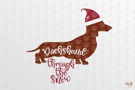Download Dachshund Through The Snow By Coralcuts Thehungryjpeg Com