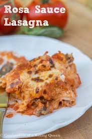 Rosa Lasagna Recipe Confessions Of A Baking Queen Recipe Lasagna Recipes Lasagna Recipe