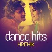 Dance Hits Hrithik Music Playlist Best Mp3 Songs On Gaana Com dance hits hrithik music playlist best