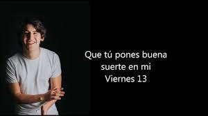 Viernes 13 remake del clásico film de terror, dirigido en 1980 por sean s. Marcos Menchaca Viernes 13 Letra Youtube