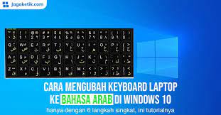 Jika di komputer anda sudah seperti. Cara Mengubah Keyboard Laptop Ke Bahasa Arab Di Windows 10