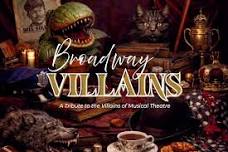 Broadway Villains — Spanish Trail Playhouse