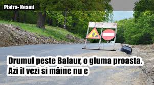 Informatiile despre vremea in piatra neamt au fost ultima oara actualizate la 14:34. Drumul Peste Balaur O GlumÄƒ ProastÄƒ Azi Il Vezi È™i Maine Nu E