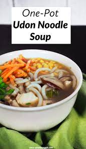 Easy One Pot Vegan Udon Noodle Soup Recipe Recipe Asian Soup Recipes Udon Noodle Soup Vegetarian Soup Recipes