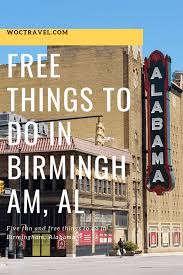 Free Things To Do In Birmingham Alabama The Magic City Woc Travel Free Things To Do Birmingham Alabama Travel
