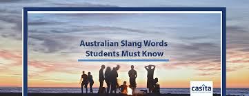 Australian Slang Words Students Must Know Casita Com