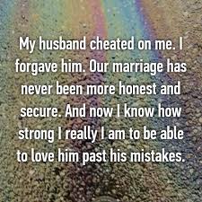  18 Married Couples Reveal Why They Forgive Infidelity Surviving Infidelity Cheating Husband Quotes Infidelity Quotes