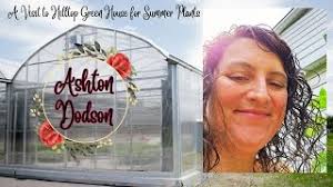 Hilltop Green House Summer Visit