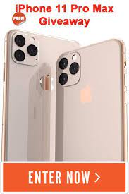 Iphone 11 Pro Max Giveaway Iphone Free Iphone Giveaway Get Free Iphone