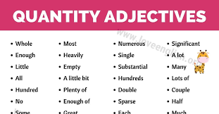 A superlative is used to show who (or what) has a quality to the greatest or least degree. Adjectives Of Quantity 40 Useful Adjectives Of Quantity In English Love English