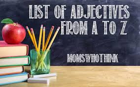 Want to narrow your it will transform your letters into words in no time. Adjectives That Start With A To Z List