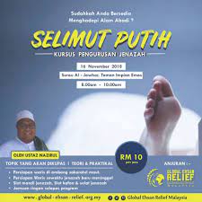 While busy with wudhuk, ayah told me that someone has passed away and the jenazah was now at surau. Bila Izrail Datang Global Ehsan Relief Malaysia Facebook