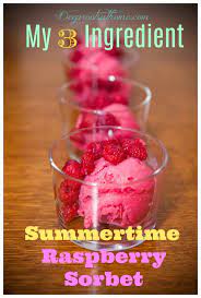 My Three Ingredient Summertime Raspberry Sorbet Raspberry Sorbet Raspberry Sorbet Recipe Sorbet Recipes