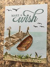 By The Dock Stamp Set Card Made By Debbie Reed Cards Stampin Up Cards Stamped Cards