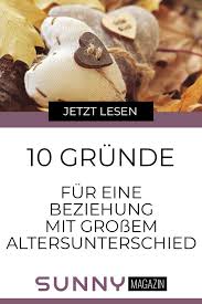 10 Grunde Fur Eine Beziehung Mit Grossem Altersunterschied Sunnymagazin Sunnydessous Liebe Agegap A Altersunterschied Altersunterschied Beziehung Beziehung