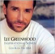 Inspirational Songs by Lee Greenwood