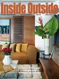 Before Its Too Late Grab Your March 2015 Issue Of Inside Outside Magazine To Get Interior Design Magazine Best Home Interior Design Indian Interior Design
