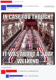 Dumb Redneck Shared This On Labor Day Weekend Facebook Know Your Meme