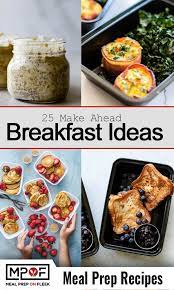 25 Grab Go Make Ahead Breakfast Ideas Meal Prep On Fleek Make Ahead Breakfast Work Breakfast Food