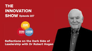 Robert hogan was born on september 28, 1933 in new york city, new york, usa as robert joseph hogan. Reflections On The Dark Side Of Leadership With Dr Robert Hogan Youtube