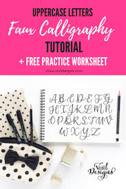 Faux Calligraphy Tutorial Uppercase Free Practice Shee Vial Designs Calligraphy with a brush nib is a lot of fun, but needs some practice.