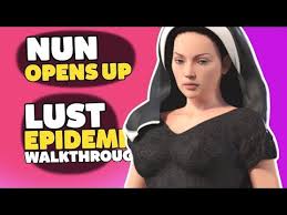 Fast and easy at workupload.com. Lust Epidemic Gameplay Innocent Nun Opens Up Walkthrough Part 3 By Pure Gameplay