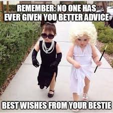 Sometimes, your best friends are really close to you than your siblings or even closer than your parents. 99 Funny Birthday Wishes For My Best Friend