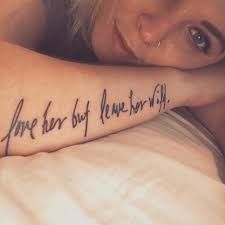 Tattoo In My Handwriting Love Her But Leave Her Wild Scripttattoo Handwritingtattoo Forearmtattoo Handwriting Tattoos Forearm Tattoos Love Tattoos