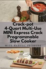 Crock Pot 4 Quart Multi Use Mini Express Crock Programmable Slow Cooker With Manual Pressure In 2020 Programmable Crock Pot No Cook Meals Cooker