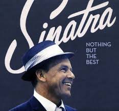 Frank sinatra has tons of love songs to pick from in his discography. Nothing But The Best Album Wikipedia