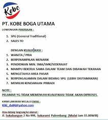 Maybe you would like to learn more about one of these? Lowongan Kerja Pt Kobe Boga Utama Karir Palembang